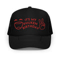 IT'S MY PHUKEN BIRTHDAY RED EMBROIDERED Foam trucker hat