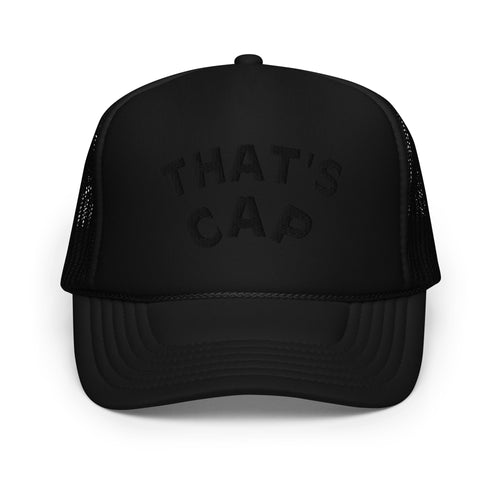 BLACK EMBROIDERED THAT'S CAP Foam trucker hat