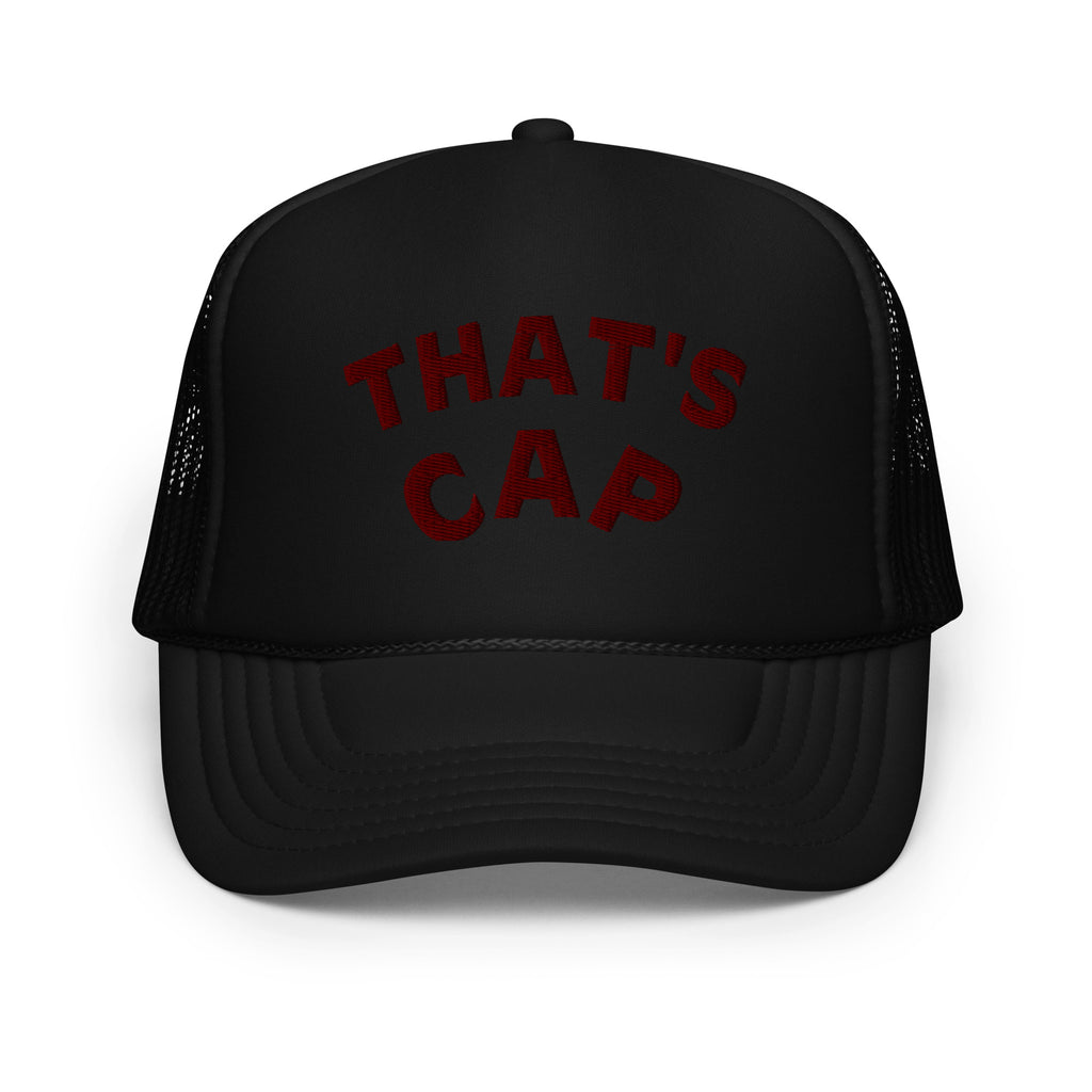 MAROON EMBROIDERED THAT'S CAP Foam trucker hat