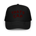 MAROON EMBROIDERED THAT'S CAP Foam trucker hat