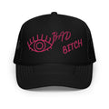 PINK EMBROIDERED EYE AM A BAD BITCH Foam trucker hat