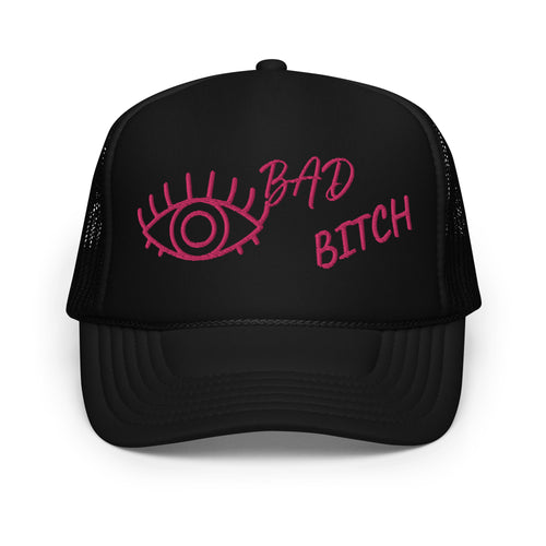 PINK EMBROIDERED EYE AM A BAD BITCH Foam trucker hat