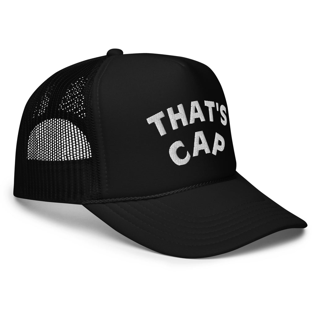 WHITE EMBROIDERED THAT' CAP Foam trucker hat