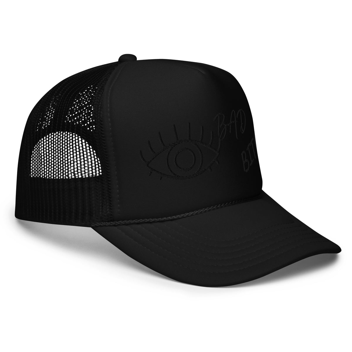 BLACK EMBROIDERED EYE AM A BAD BITCH Foam trucker hat