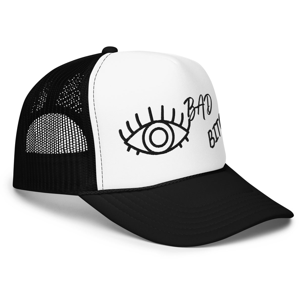 BLACK EMBROIDERED EYE AM A BAD BITCH Foam trucker hat