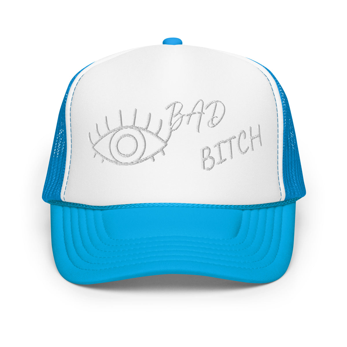 WHITE EMBROIDERED EYE AM A BAD BITCH Foam trucker hat