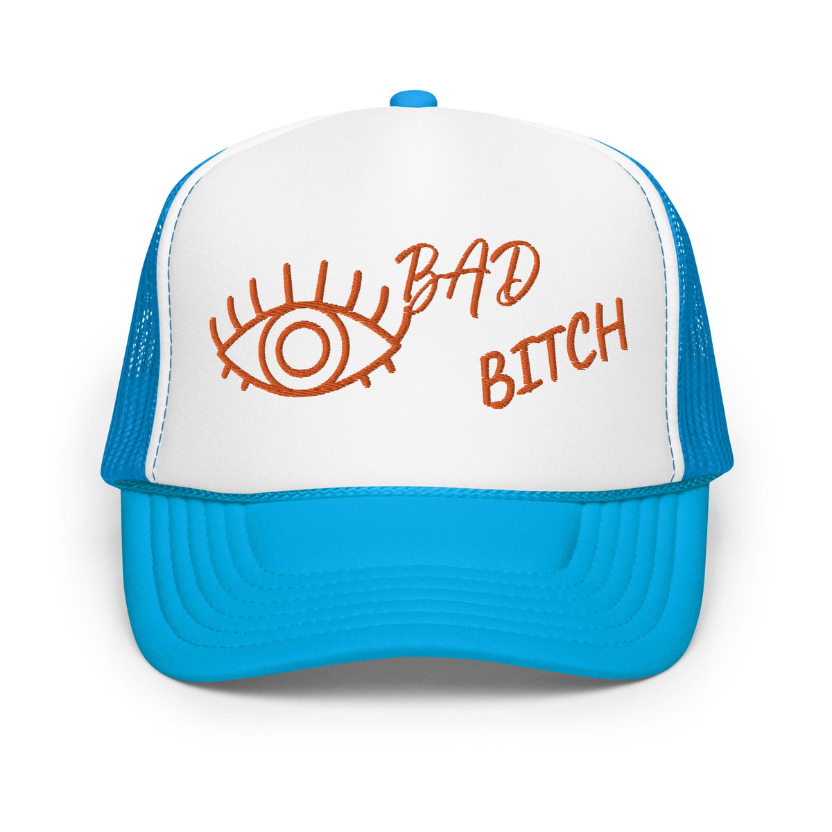 ORANGE  EMBROIDERED EYE AM A BAD BITCH Foam trucker hat