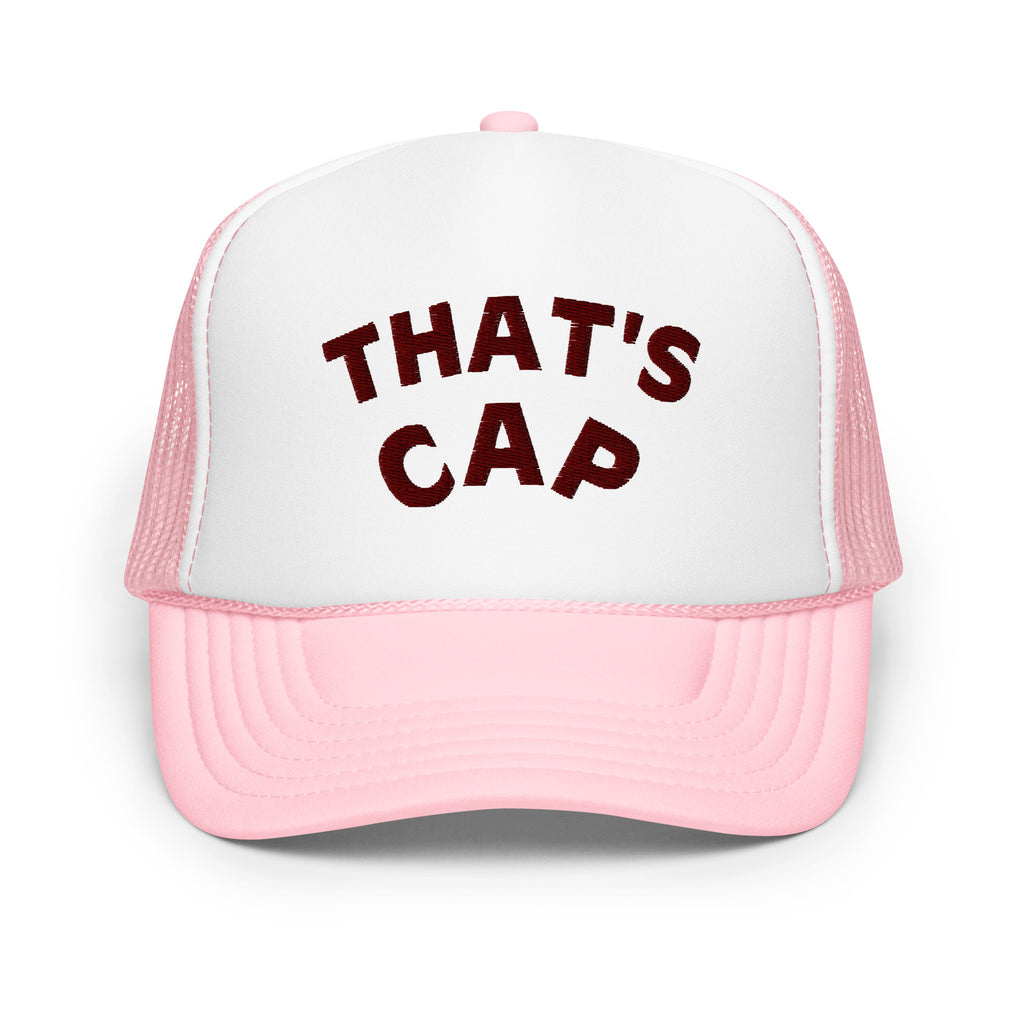 MAROON EMBROIDERED THAT'S CAP Foam trucker hat