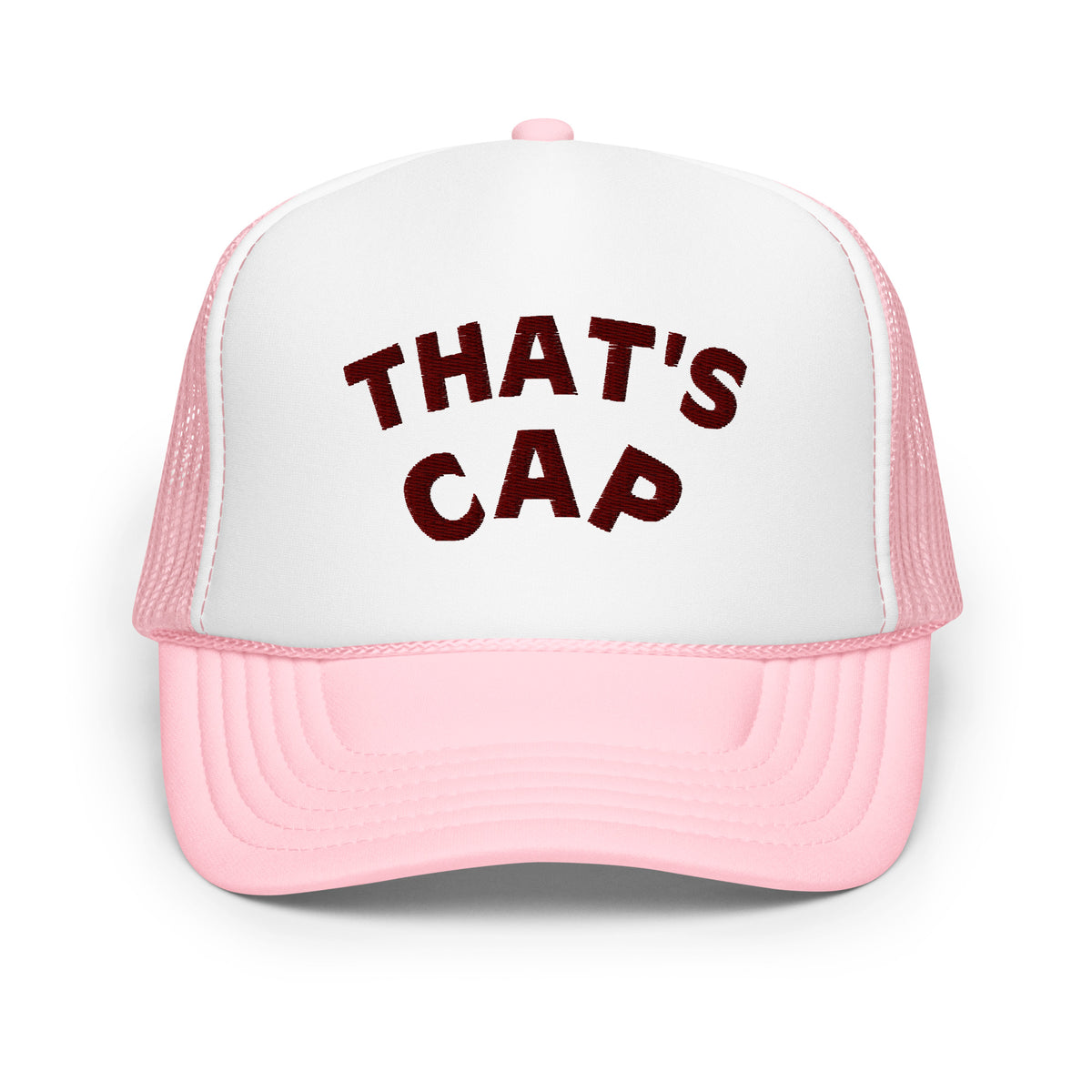 MAROON EMBROIDERED THAT'S CAP Foam trucker hat