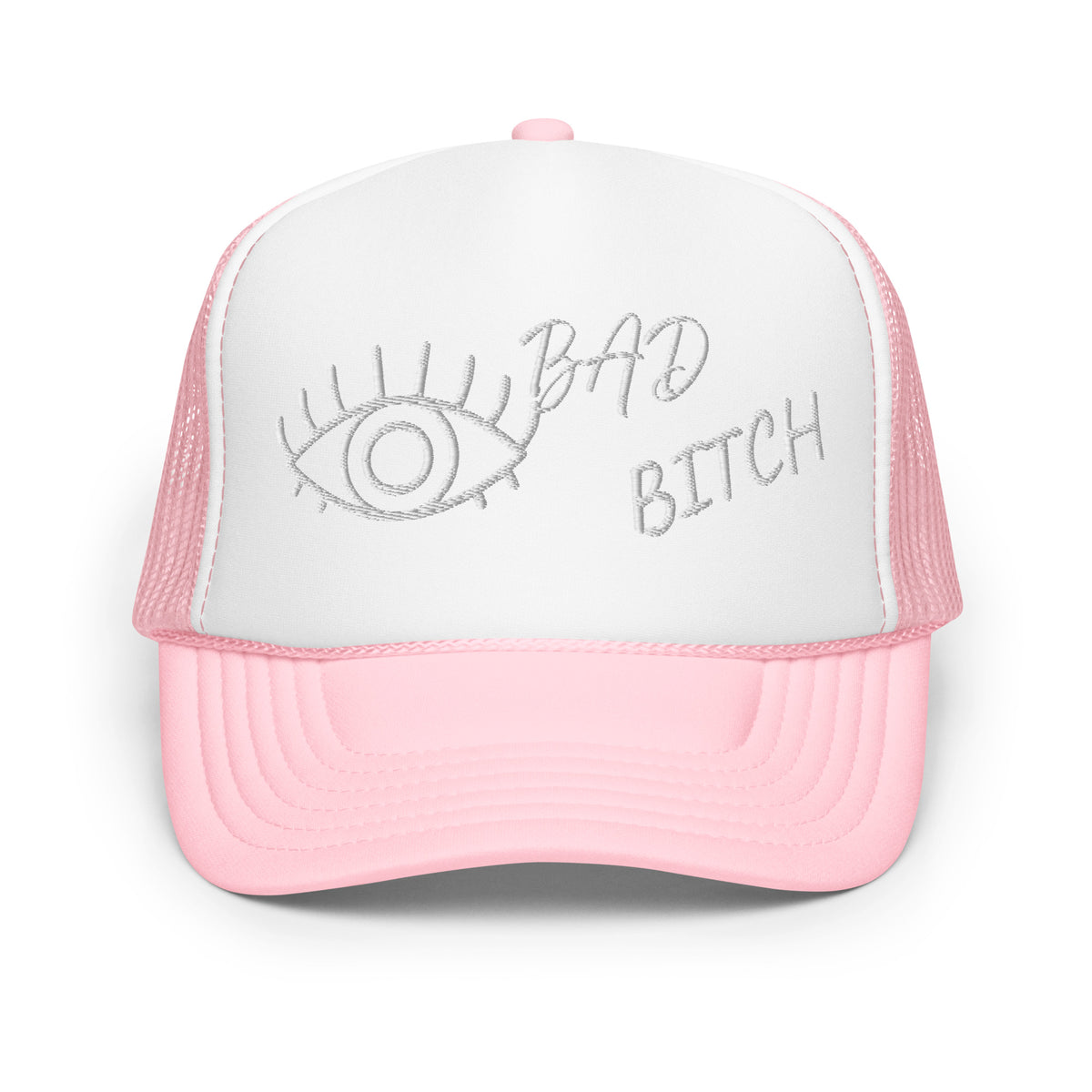 WHITE EMBROIDERED EYE AM A BAD BITCH Foam trucker hat