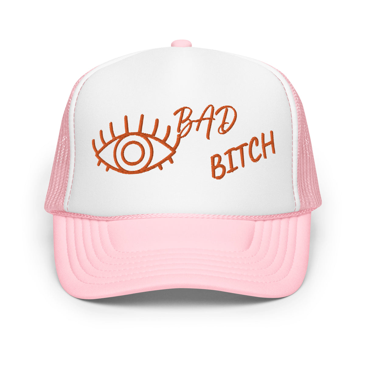 ORANGE  EMBROIDERED EYE AM A BAD BITCH Foam trucker hat