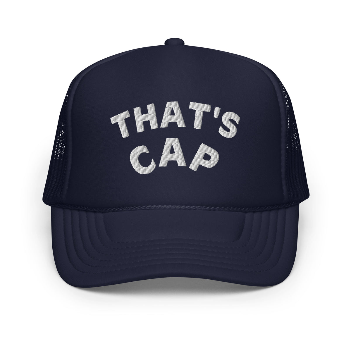 WHITE EMBROIDERED THAT' CAP Foam trucker hat