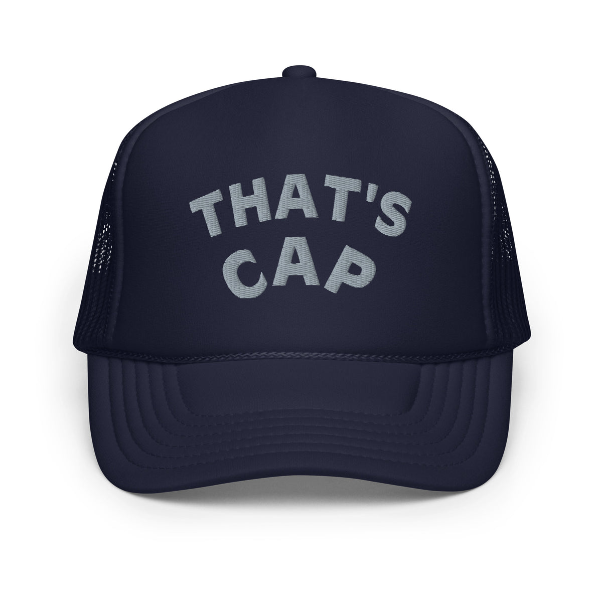 GREY EMBROIDERED THAT'S CAP Foam trucker hat