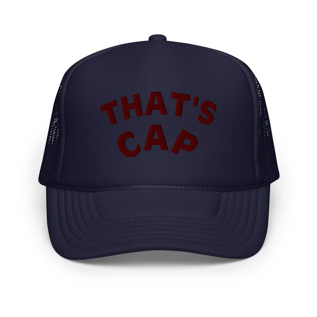MAROON EMBROIDERED THAT'S CAP Foam trucker hat