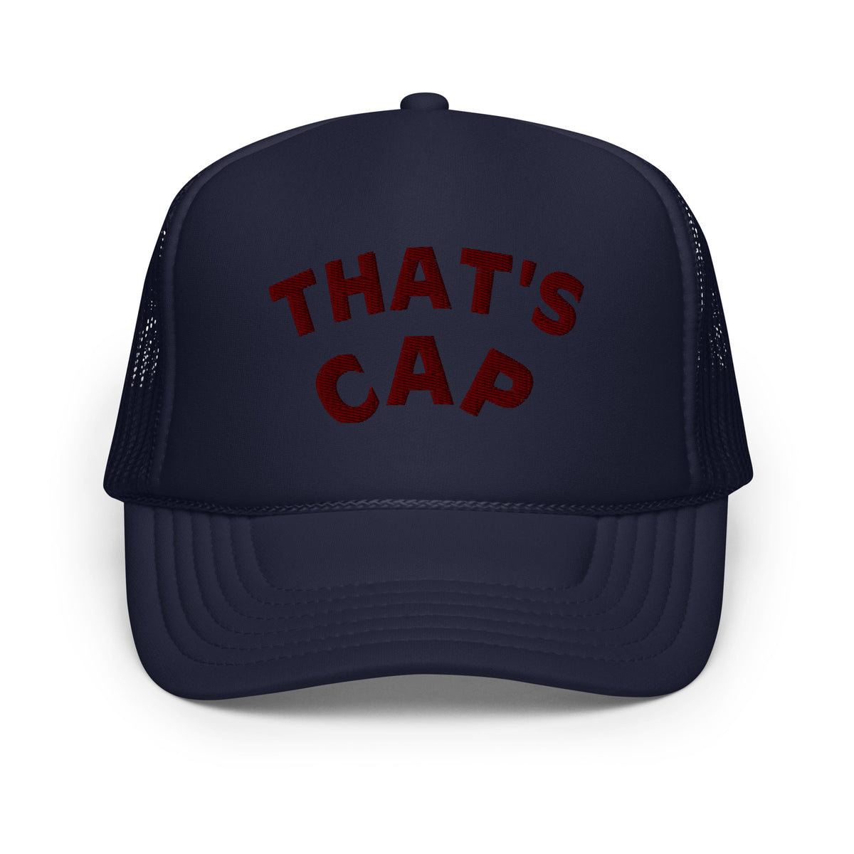 MAROON EMBROIDERED THAT'S CAP Foam trucker hat