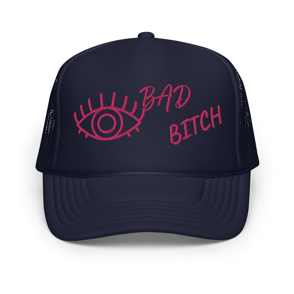 PINK EMBROIDERED EYE AM A BAD BITCH Foam trucker hat