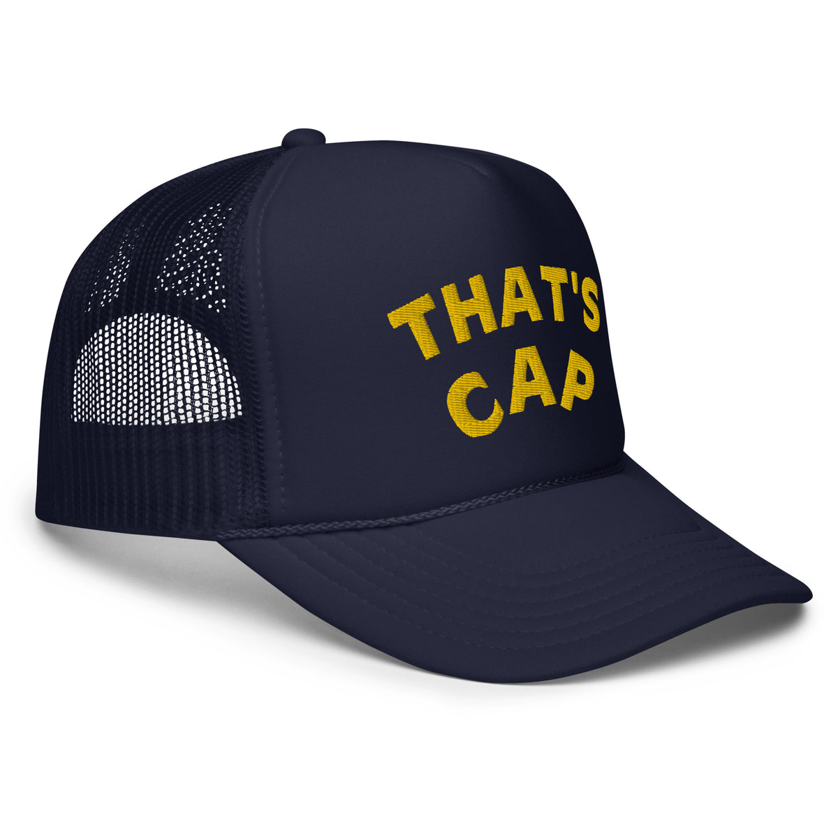 GOLD EMBROIDERED THAT'S CAP Foam trucker hat