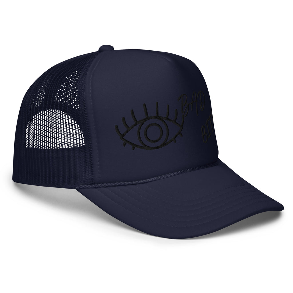 BLACK EMBROIDERED EYE AM A BAD BITCH Foam trucker hat