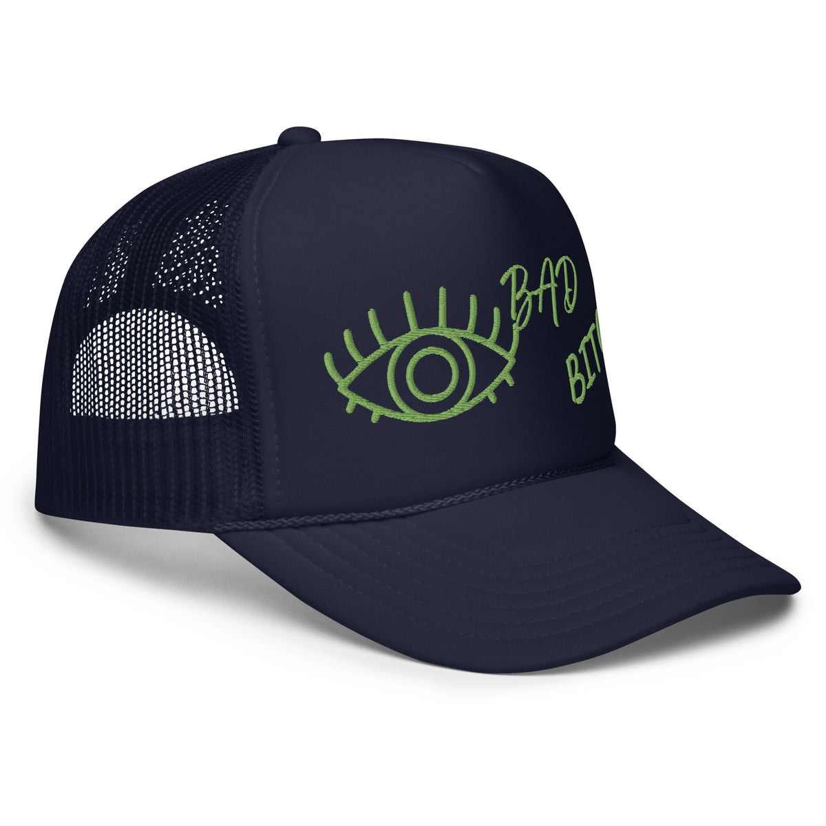 KIWI EMBROIDERED EYE AM A BAD BITCH Foam trucker hat