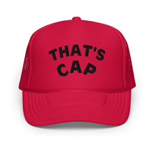 BLACK EMBROIDERED THAT'S CAP Foam trucker hat