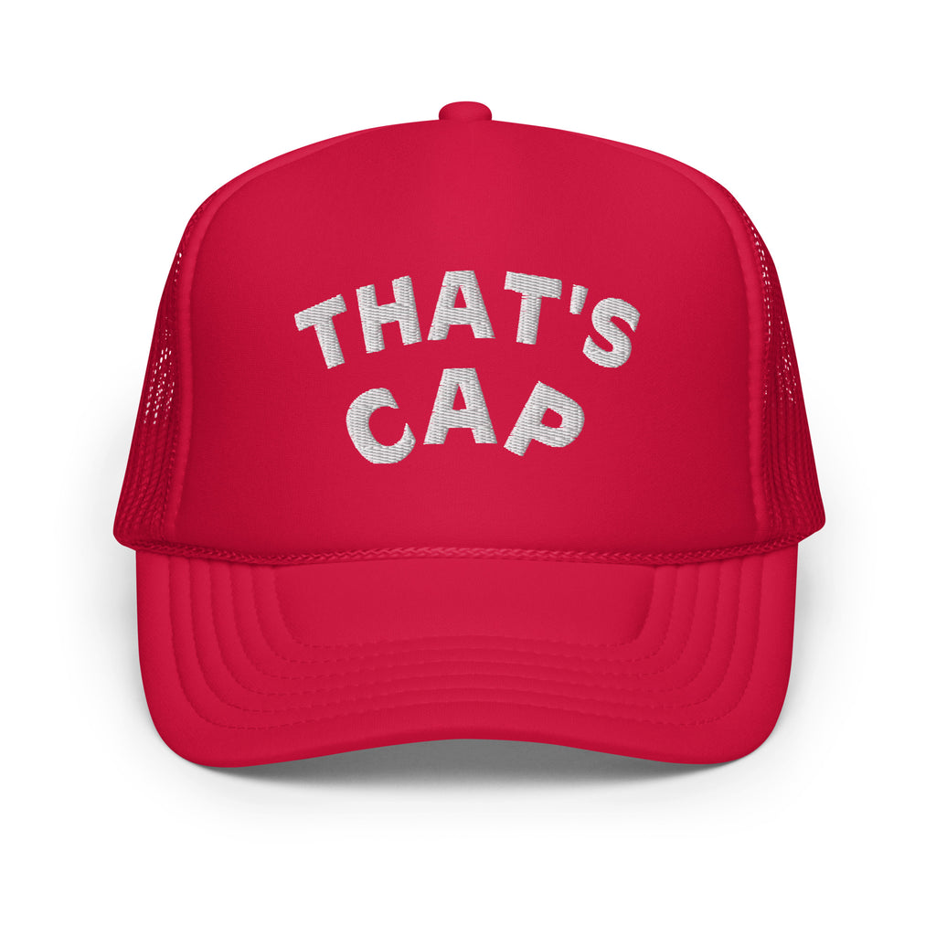 WHITE EMBROIDERED THAT' CAP Foam trucker hat