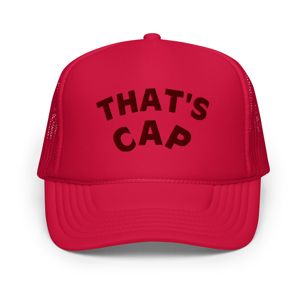 MAROON EMBROIDERED THAT'S CAP Foam trucker hat
