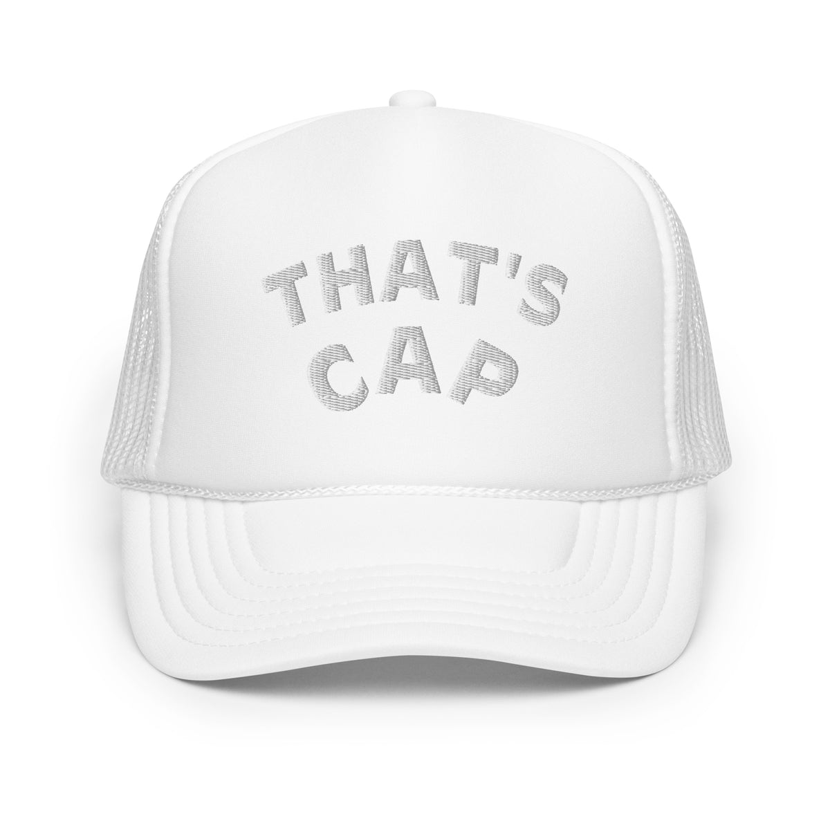 WHITE EMBROIDERED THAT' CAP Foam trucker hat