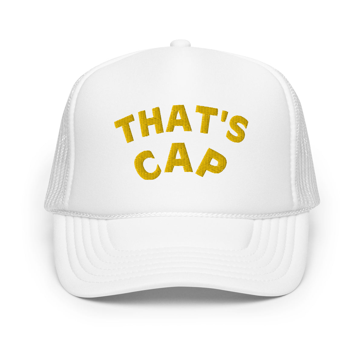 GOLD EMBROIDERED THAT'S CAP Foam trucker hat