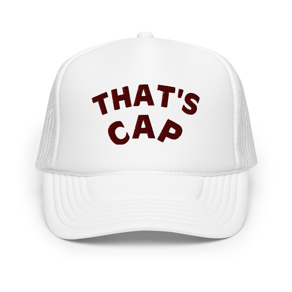 MAROON EMBROIDERED THAT'S CAP Foam trucker hat