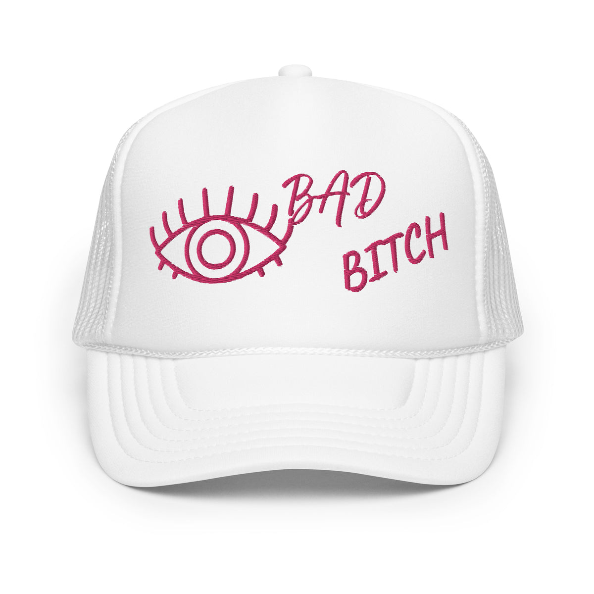 PINK EMBROIDERED EYE AM A BAD BITCH Foam trucker hat
