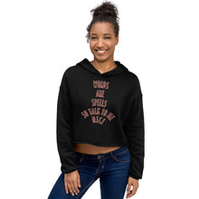 WORDS ARE SPELLS SO TALK TO ME NICE Crop Hoodie