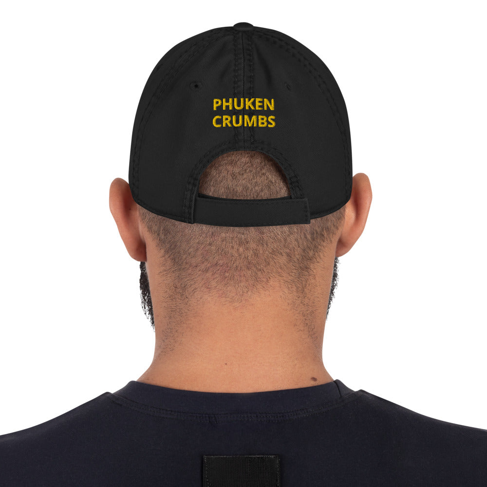 Distressed PHUKEN CRUMBS Dad Hat